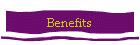 Benefits