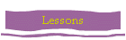 Lessons